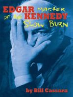 Edgar Kennedy: Master of the Slow Burn