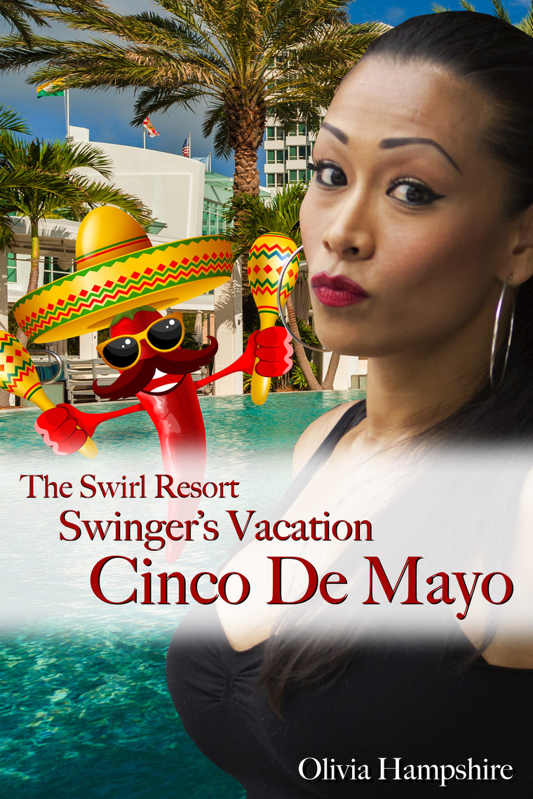 The Swirl Resort, Swingers Vacation, Cinco De Mayo by Olivia Hampshire photo