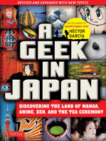Geek in Japan: Discovering the Land of Manga, Anime, Zen, and the Tea Ceremony (Revised and Expanded with New Topics)
