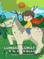 Lombrellomatto e il cavallo