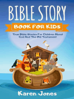 Bible Story Book For Kids: True Bible Stories for Children About God And The Old Testament Every Christian Child Should Know