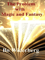 The Problem with Magic and Fantasy