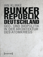 Bunkerrepublik Deutschland: Geo- und Biopolitik in der Architektur des Atomkriegs