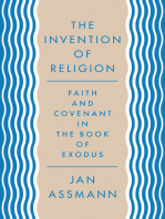 The Invention of Religion: Faith and Covenant in the Book of Exodus