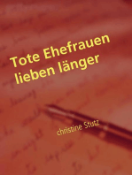 Tote Ehefrauen lieben länger