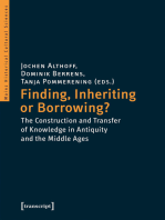 Finding, Inheriting or Borrowing?: The Construction and Transfer of Knowledge in Antiquity and the Middle Ages