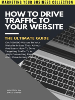 How To Drive Traffic To Your Website: MARKETING YOUR BUSINESS COLLECTION