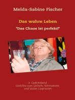 Das wahre Leben: "Das Chaos ist perfekt"