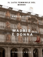 Madrid è donna: Il lato femminile del mondo