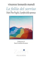 La follia del sorriso. Padre Pino Puglisi il profeta della speranza