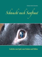 Sehnsucht nach Sanftmut: Gedichte zum Spaß, zum Denken und Fühlen