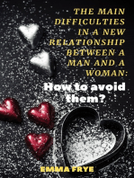 The Main Difficulties in a New Relationship Between a Man and a Woman: How to Avoid Them?