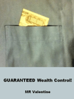 Guaranteed Wealth Control!