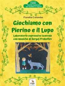 Giochiamo con Pierino e il Lupo: Laboratorio espressivo teatrale con musiche di Sergej Prokofiev