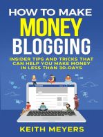 How To Make Money Blogging: Insider Tips and Tricks That Can Help You Make Money In Less Than 30-Days