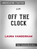 Off the Clock: Feel Less Busy While Getting More Done by Laura Vanderkam | Conversation Starters