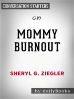 Mommy Burnout: How to Reclaim Your Life and Raise Healthier Children in the Process by Dr. Sheryl G. Ziegler | Conversation Starters