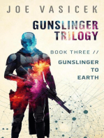 Gunslinger to Earth: Gunslinger Trilogy, #3