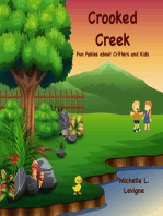 Crooked Creek: Fun Fables About Critters and Kids
