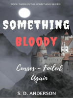 Something Bloody Curses, Foiled Again: Something Series, #3