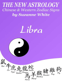 Libra The New Astrology Chinese And Western Zodiac Signs The New Astrology By Sun By Suzanne White Ebook Scribd
