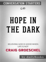 Hope in the Dark: Believing God Is Good When Life Is Not by Craig Groeschel | Conversation Starters