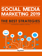 Social Media Marketing 2019: The Best Strategies to Leverage Your Brand and Make Money on Facebook, Instagram, YouTube, Twitter, Snapchat and Become an Influencer in Your Niche