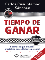 Tiempo de ganar: 8 semanas que elevarán al máximo tu rendimiento personal. El sistema de trabajo que cambiará tu vida