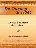 De Oaxaca al TÃ­bet: Un viaje a lo mejor de ti mismo