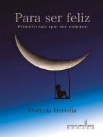 Para ser feliz: Primero hay que ser valiente