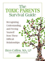 The Toxic Parents Survival Guide: Recognizing, Understanding, and Freeing Yourself from These Difficult Relationships 