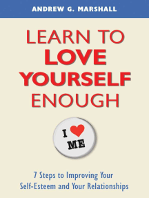 Read Learn To Love Yourself Enough Online By Andrew G Marshall Books