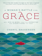 A Woman's Battle for Grace: Why God Is More Than You Expected and Everything You Need