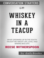Whiskey in a Teacup: What Growing Up in the South Taught Me About Life, Love, and Baking Biscuits by Reese Witherspoon | Conversation Starters