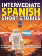 Intermediate Spanish Short Stories: 10 Amazing Short Tales to Learn Spanish & Quickly Grow Your Vocabulary the Fun Way: Intermediate Spanish Stories, #1