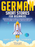 German Short Stories for Beginners: 10 Exciting Short Stories to Easily Learn German & Improve Your Vocabulary: Easy German Stories, #1