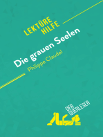 Die grauen Seelen von Philippe Claudel (Lektürhilfe): Detaillierte Zusammenfassung, Personenanalyse und Interpretation