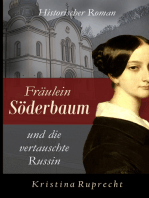 Fräulein Söderbaum und die vertauschte Russin: Historischer Roman