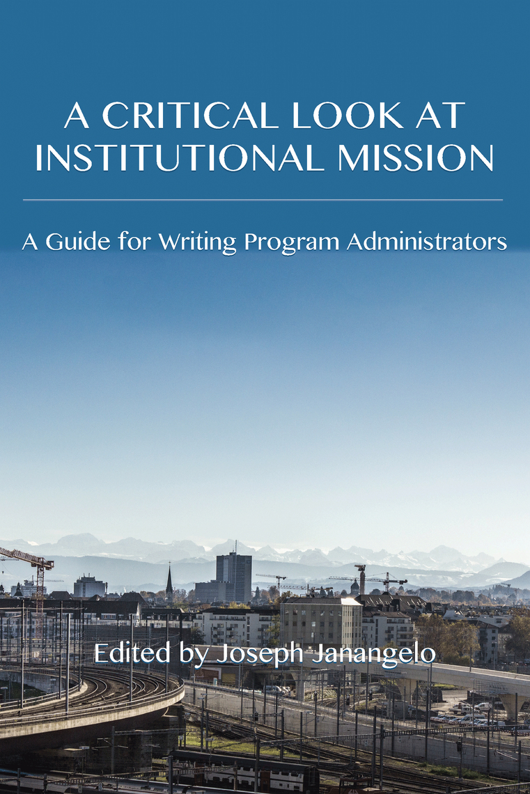 Critical Look at Institutional Mission, A by Parlor Press, LLC (Ebook ...