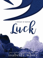Luck: The What If, #2