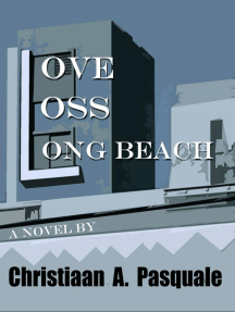 Love, Loss, Long Beach