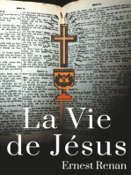 La Vie de Jésus: Histoire des origines du christianisme