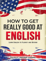 How to Get Really Good at English