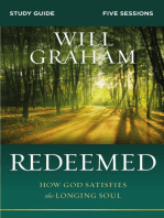 Redeemed Bible Study Guide: How God Satisfies the Longing Soul