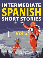 Intermediate Spanish Short Stories: 10 Amazing Short Tales to Learn Spanish & Quickly Grow Your Vocabulary the Fun Way: Intermediate Spanish Stories, #2