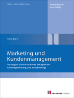 Marketing und Kundenmanagement: Strategien und Instrumente erfolgreicher Kundengewinnung und Kundenpflege