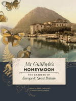Mr Guilfoyle’s Honeymoon: The Gardens of Europe & Great Britain