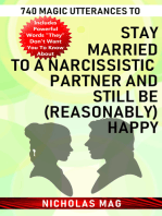740 Magic Utterances to Stay Married to a Narcissistic Partner and Still Be (Reasonably) Happy