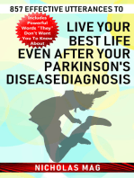 857 Effective Utterances to Live Your Best Life Even after Your Parkinson's Disease Diagnosis
