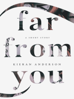 Far From You: A Short Story